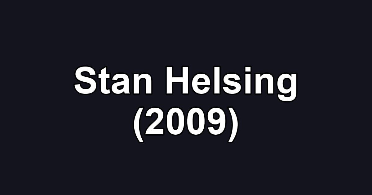 Stan Helsing (2009)