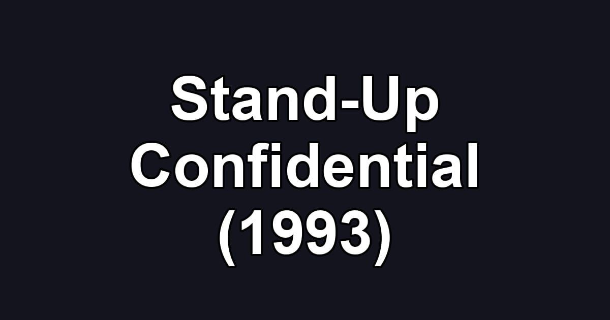 Stand-Up Confidential (1993)