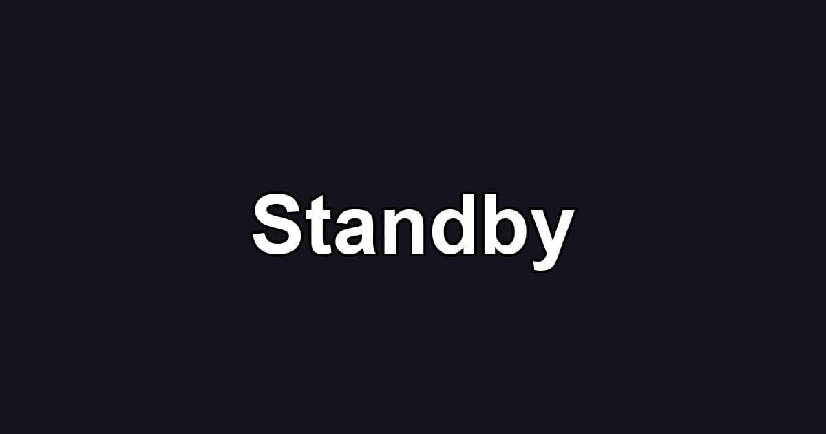 Standby
