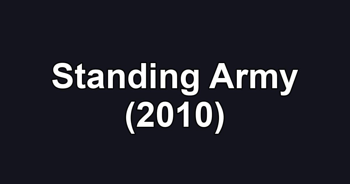 Standing Army (2010)