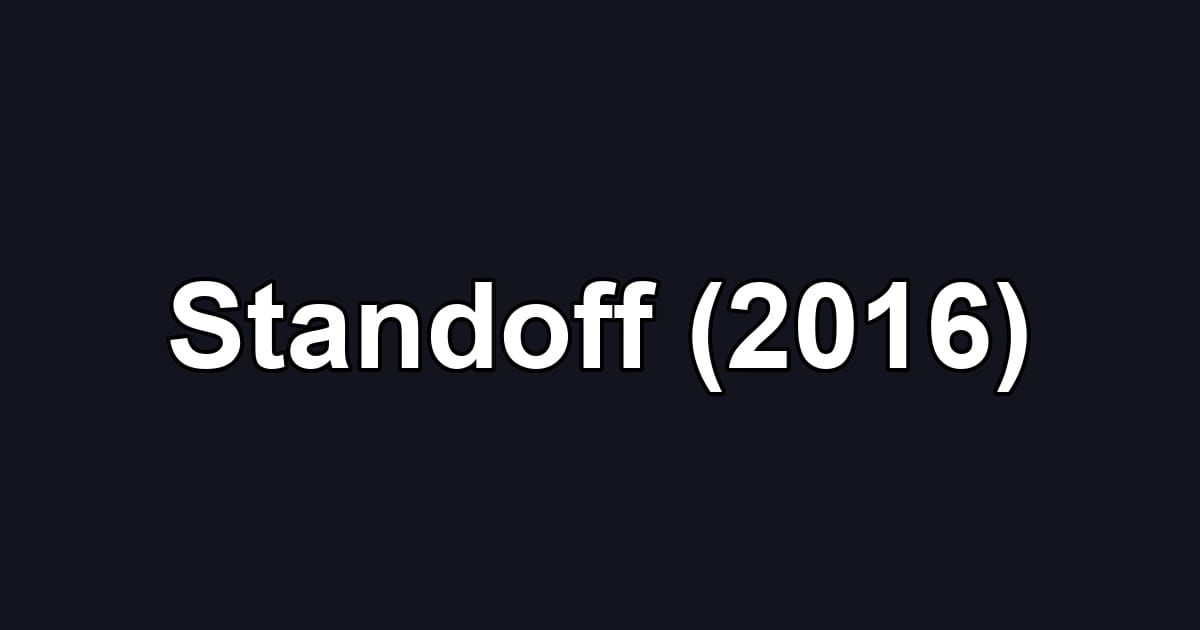 Standoff (2016)