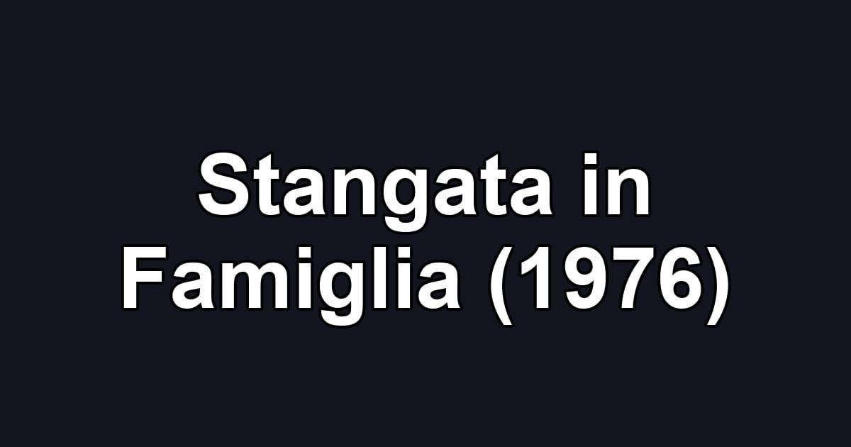 Stangata in Famiglia (1976)
