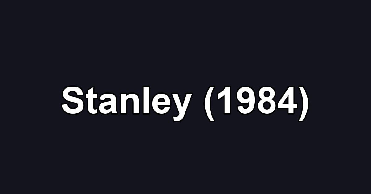 Stanley (1984)