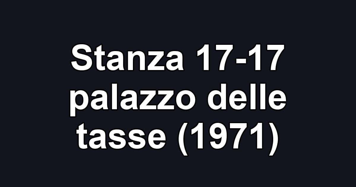 Stanza 17-17 palazzo delle tasse (1971)