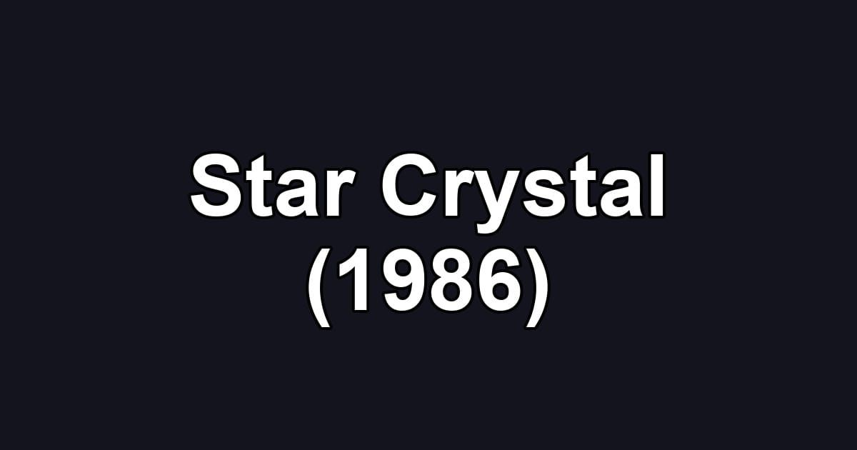 Star Crystal (1986)