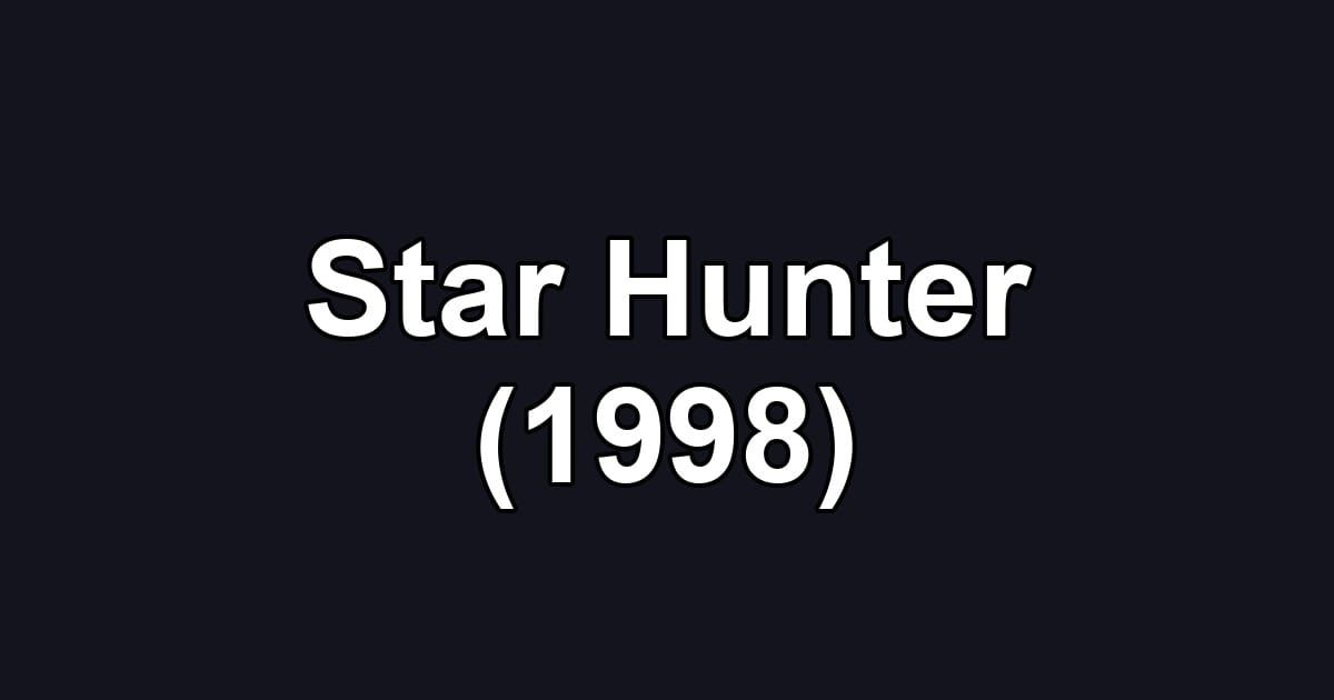 Star Hunter (1998)