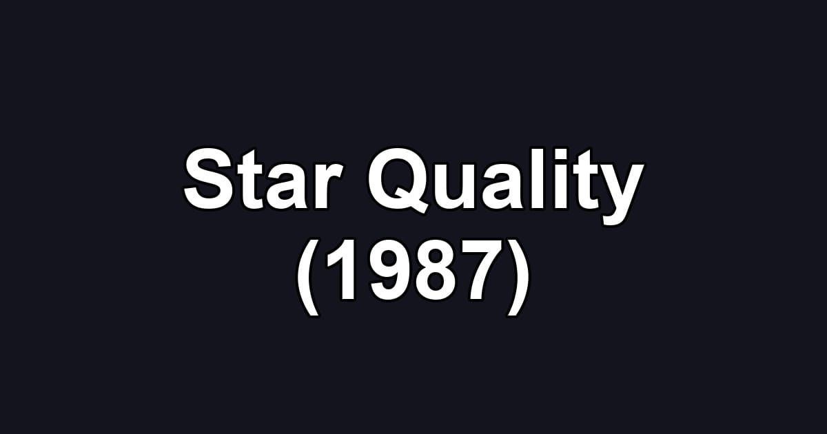 Star Quality (1987)