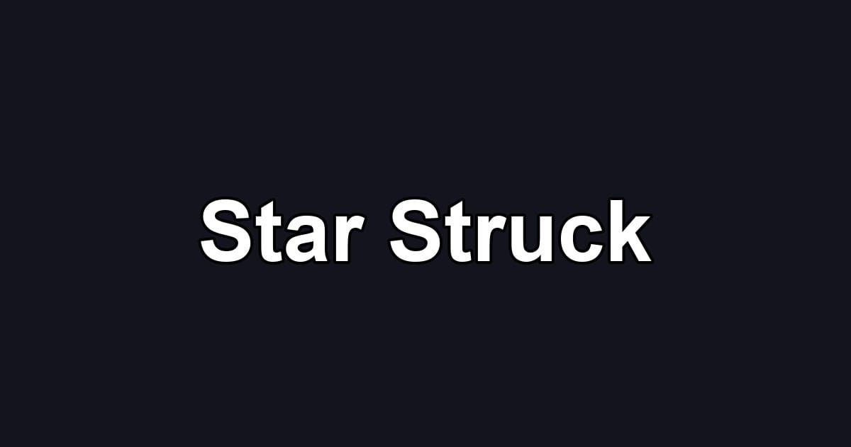 Star Struck