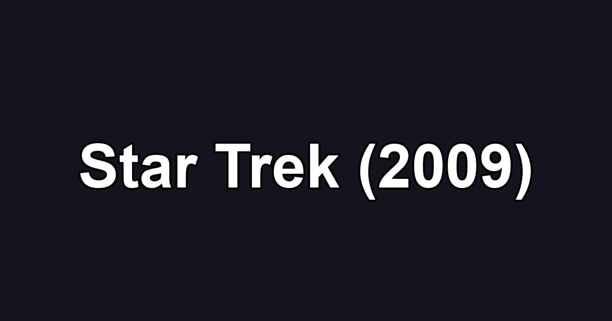 Star Trek (2009)