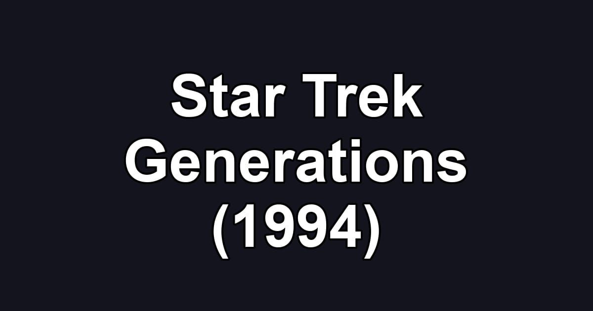 Star Trek Generations (1994)