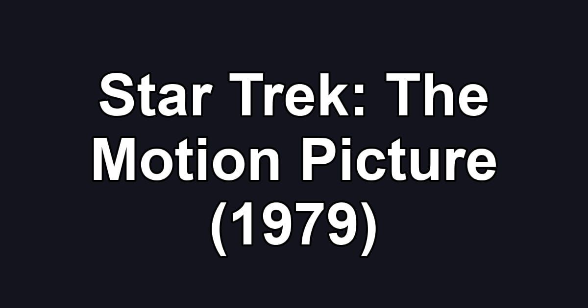 Star Trek: The Motion Picture (1979)