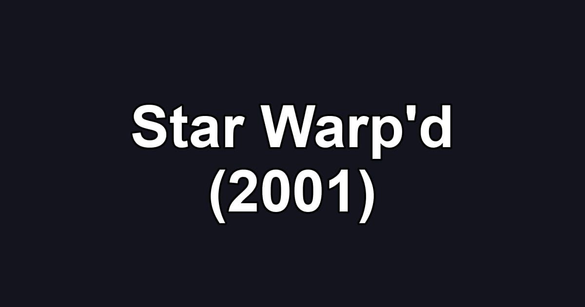Star Warp'd (2001)