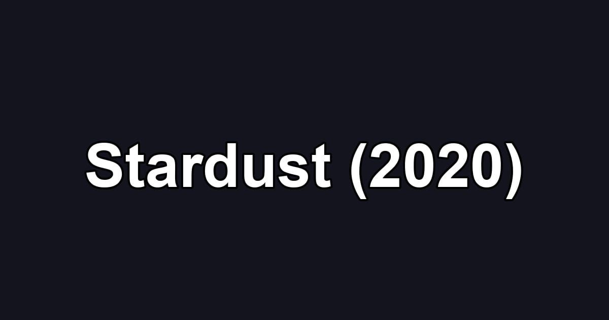 Stardust (2020)