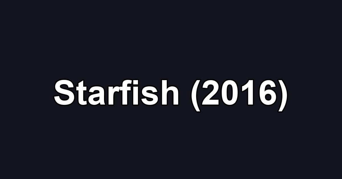 Starfish (2016)
