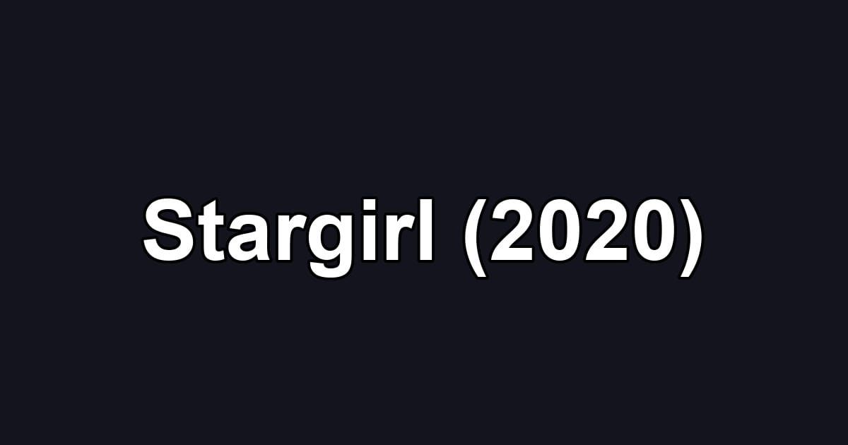 Stargirl (2020)
