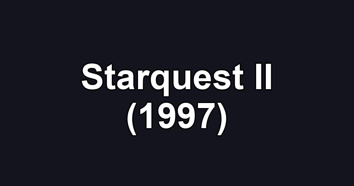 Starquest II (1997)