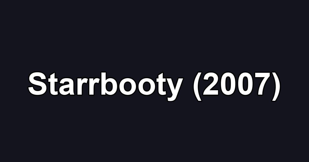 Starrbooty (2007)