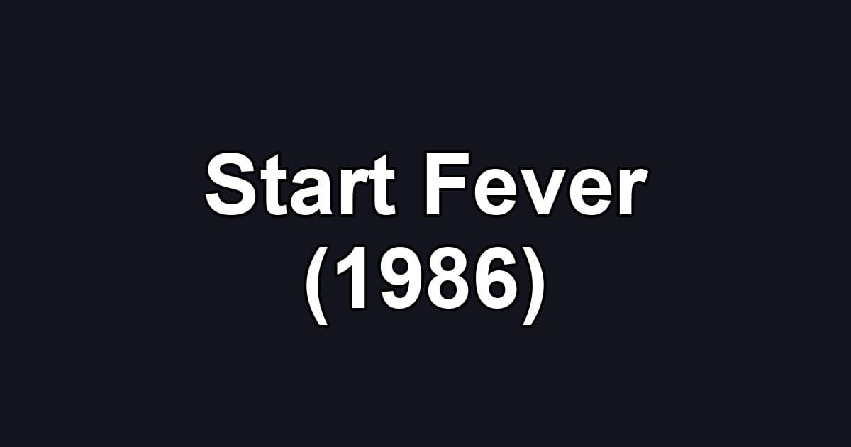 Start Fever (1986)