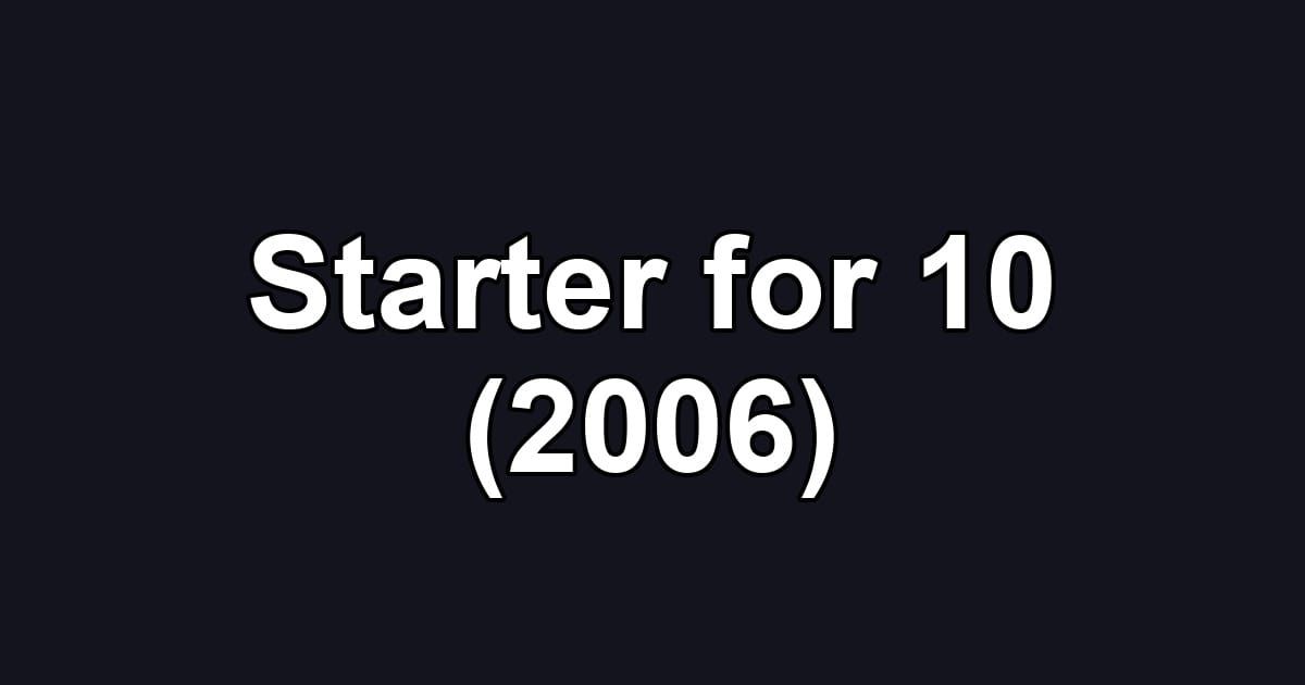Starter for 10 (2006)