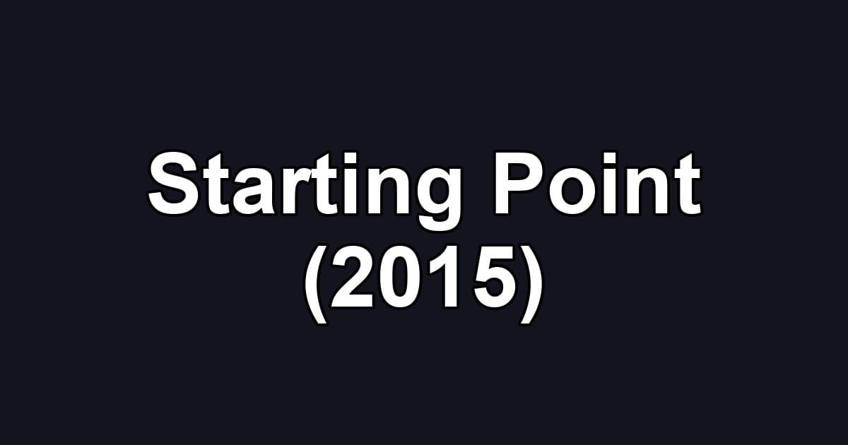 Starting Point (2015)