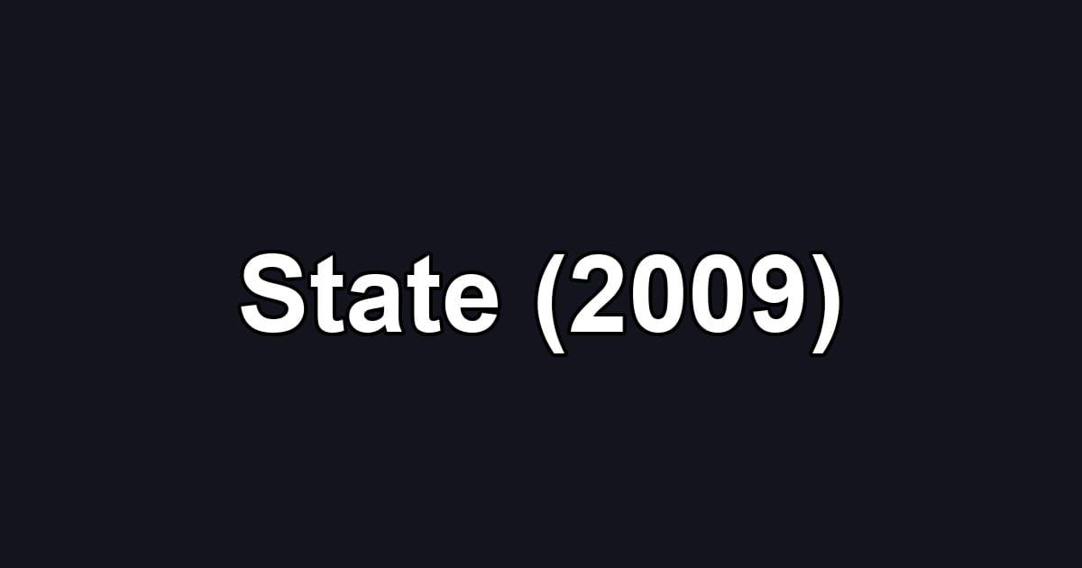 State (2009)