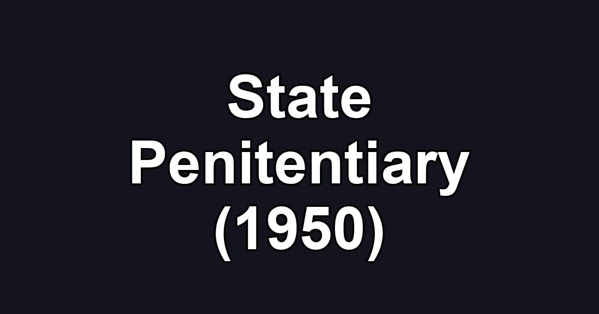 State Penitentiary (1950)