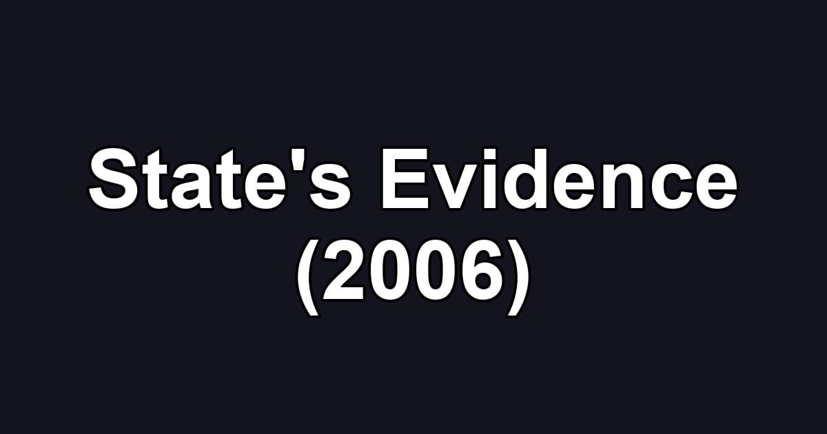 State's Evidence (2006)