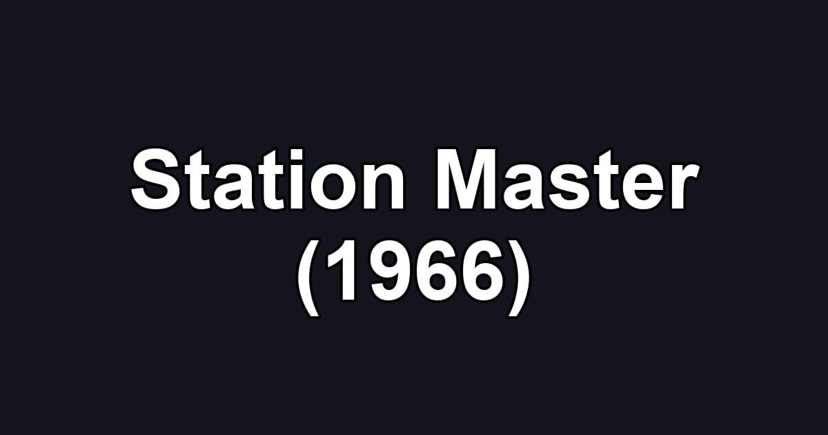 Station Master (1966)
