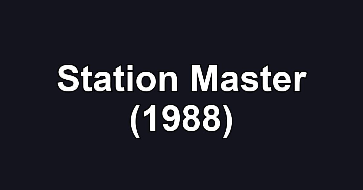 Station Master (1988)