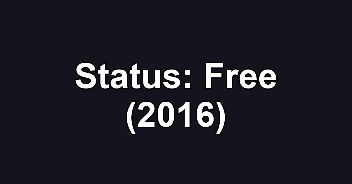 Status: Free (2016)
