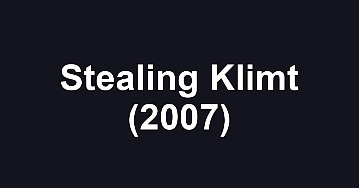Stealing Klimt (2007)