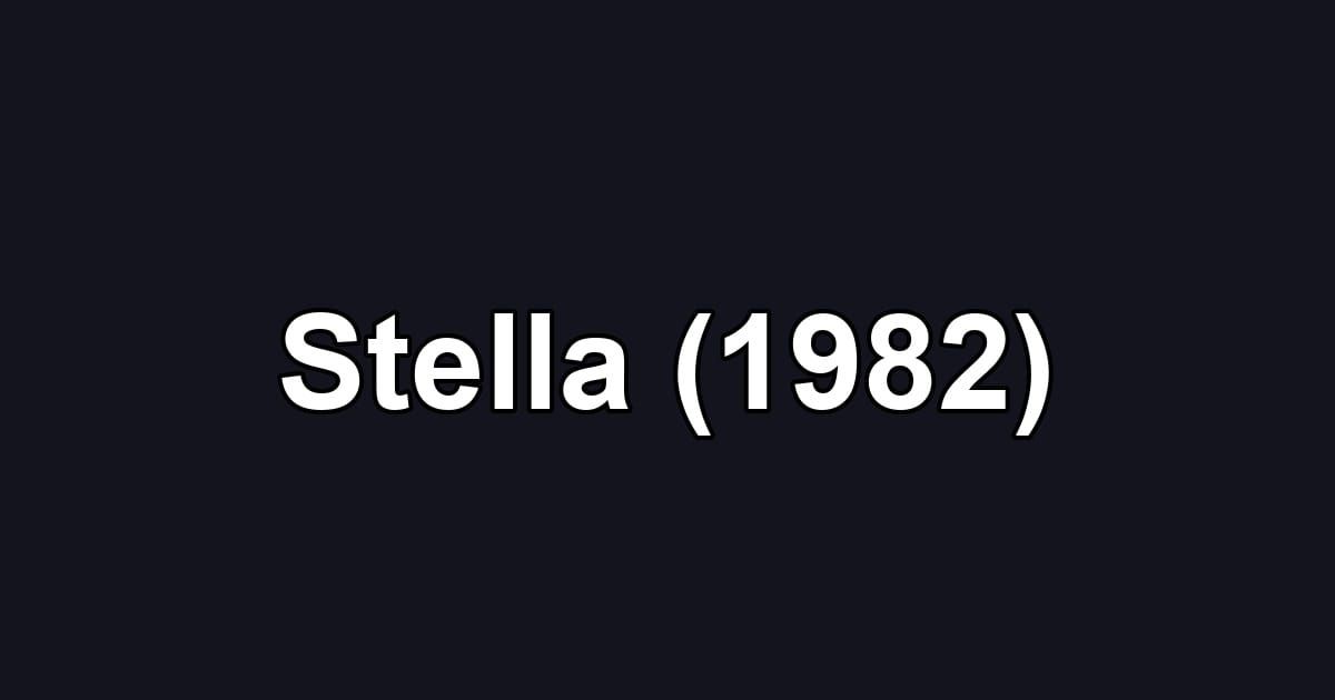 Stella (1982)