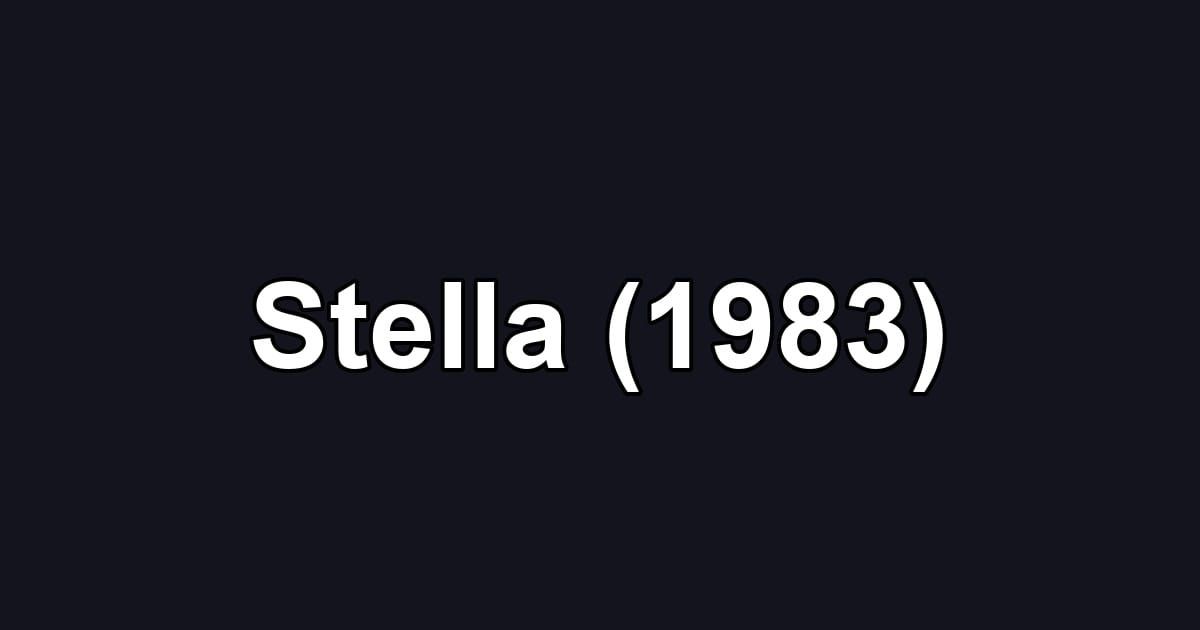 Stella (1983)