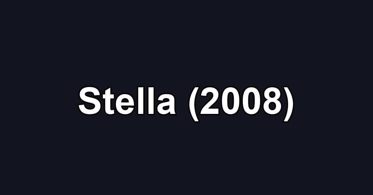 Stella (2008)