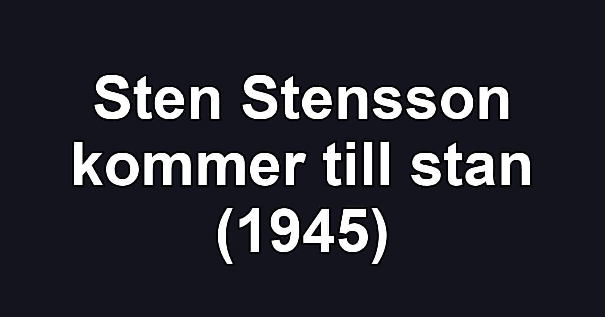 Sten Stensson kommer till stan (1945)