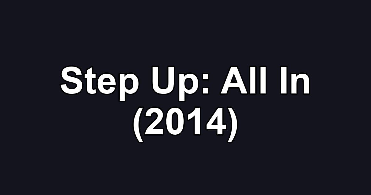 Step Up: All In (2014)