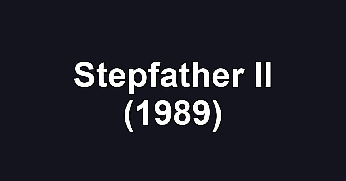 Stepfather II (1989)
