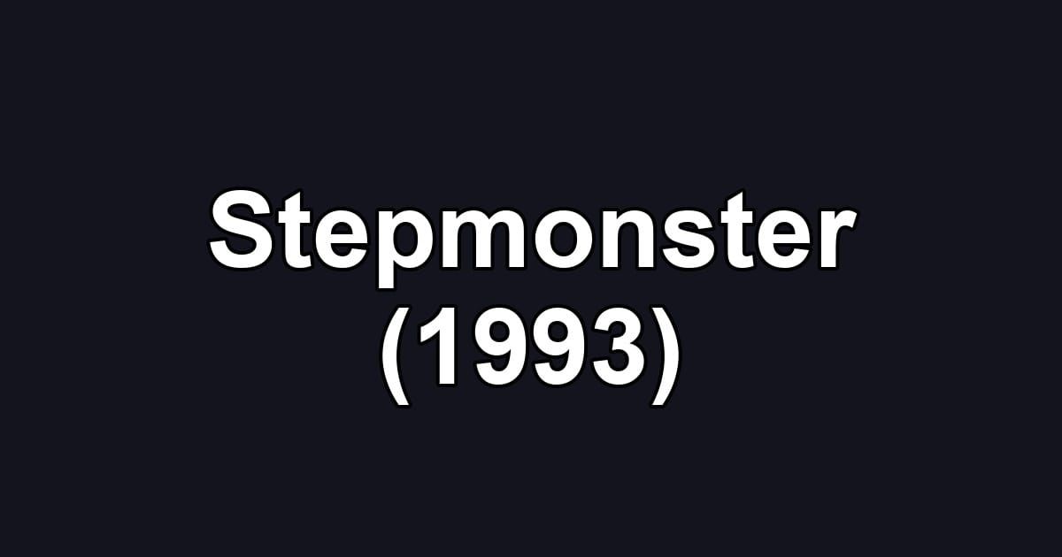 Stepmonster (1993)