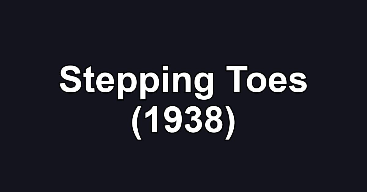 Stepping Toes (1938)