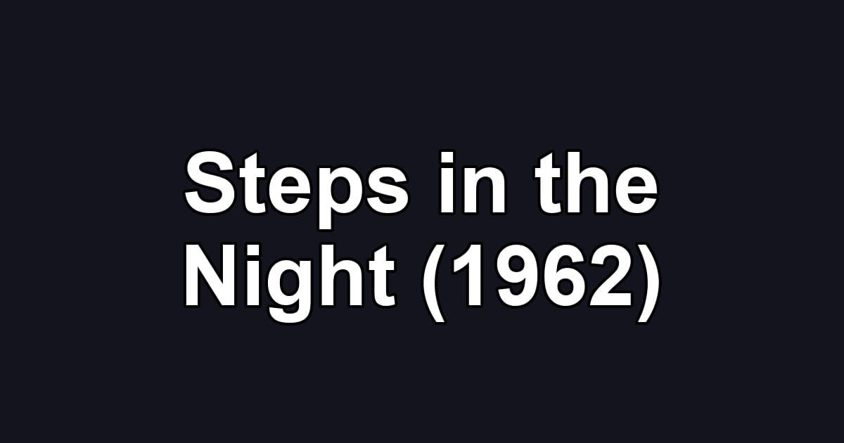 Steps in the Night (1962)