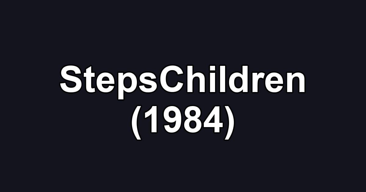 StepsChildren (1984)