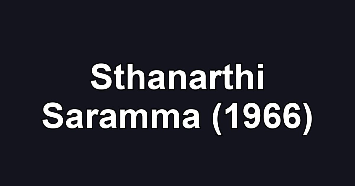 Sthanarthi Saramma (1966)