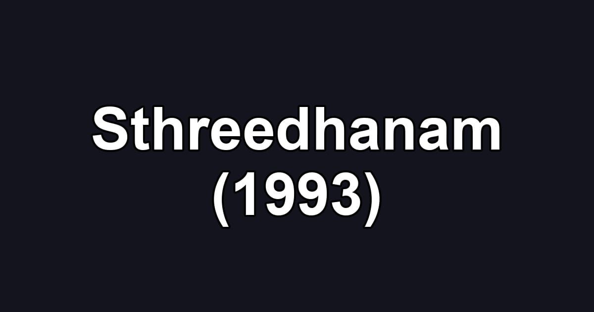Sthreedhanam (1993)