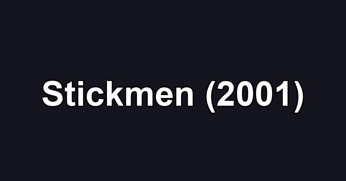 Stickmen (2001)