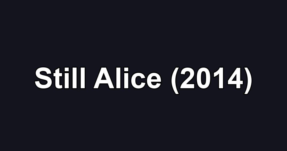 Still Alice (2014)