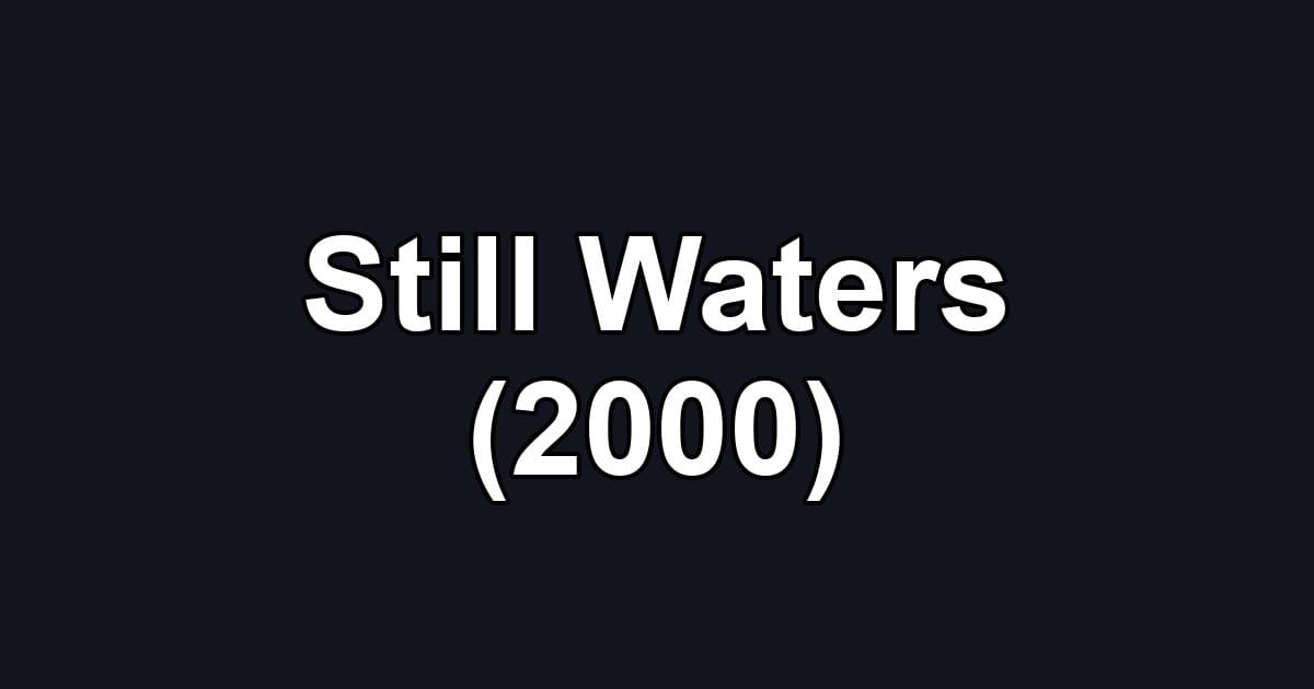 Still Waters (2000)