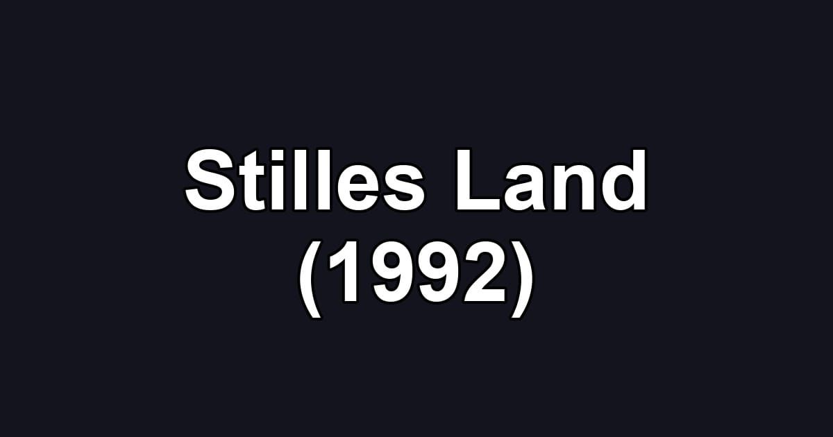Stilles Land (1992)