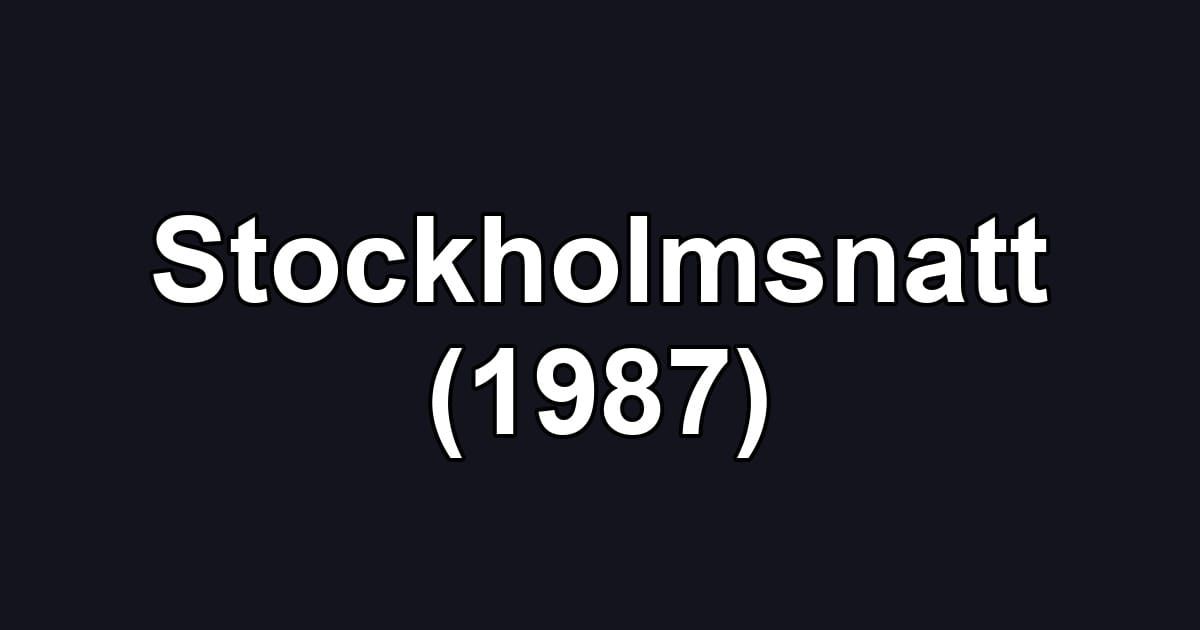 Stockholmsnatt (1987)