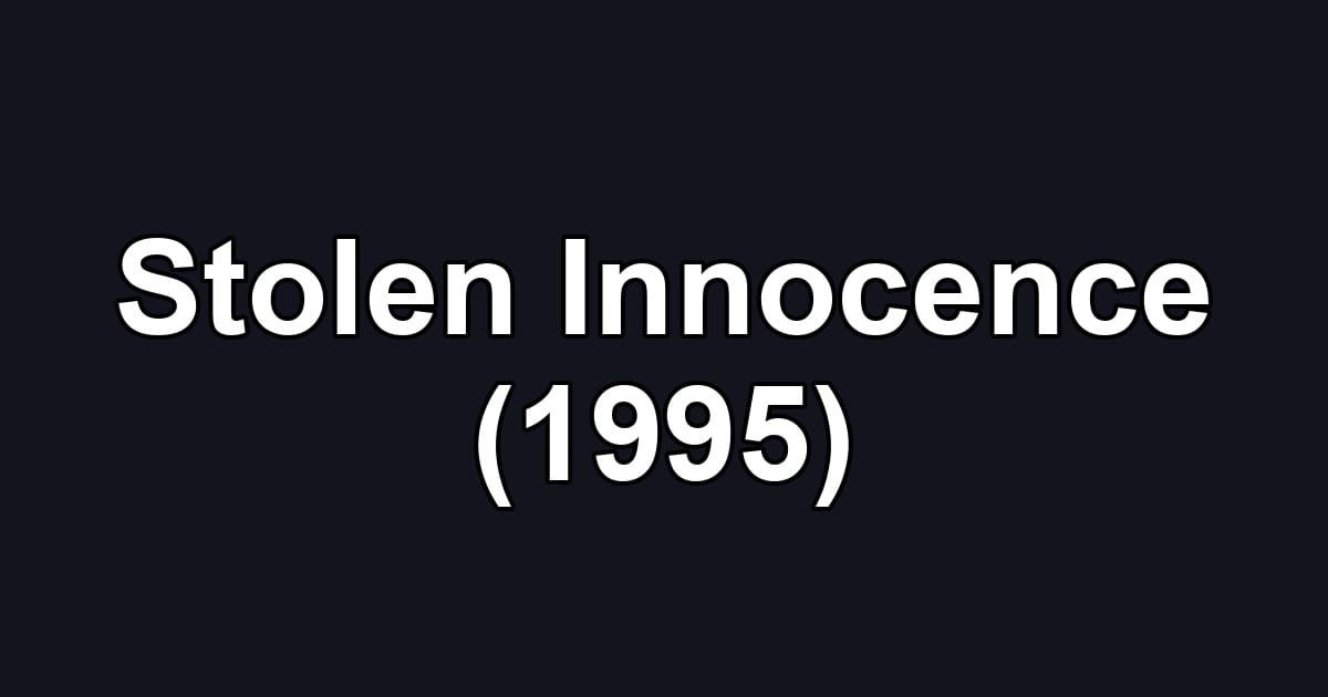 Stolen Innocence (1995)