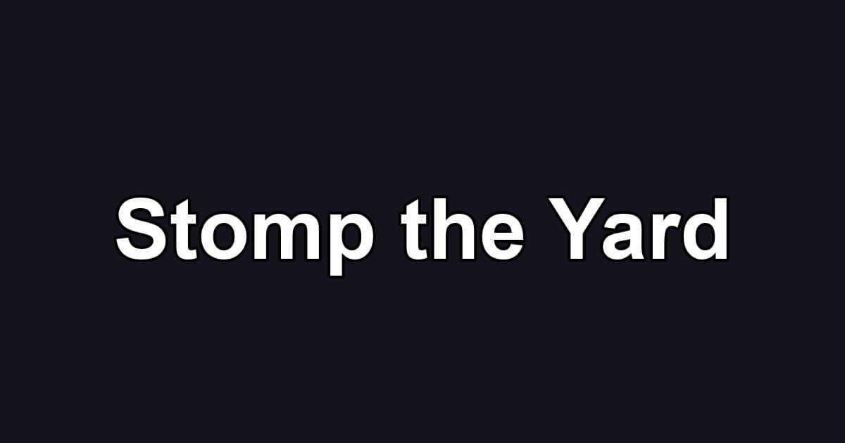 Stomp the Yard